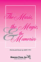 Music the Magic and the Memories SATB choral sheet music cover